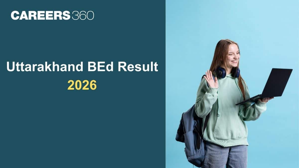 Uttarakhand BEd Result 2026 (Out): Download BEd Entrance Exam Result at ukentrance.samarth.edu.in.